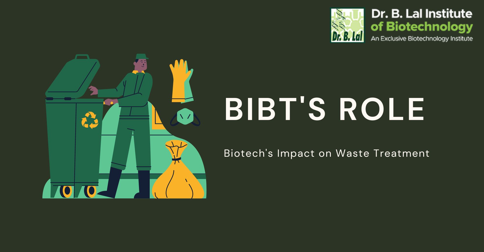 Biotech's Impact on Waste Treatment: BIBT's Role