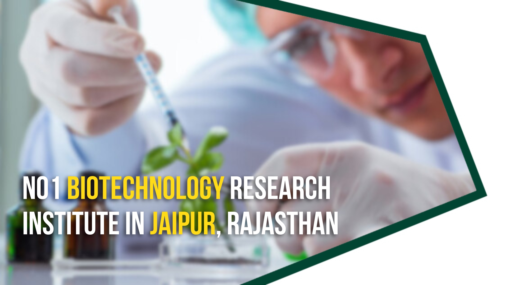 No1 Biotechnology Research Institute in Jaipur, Rajasthan