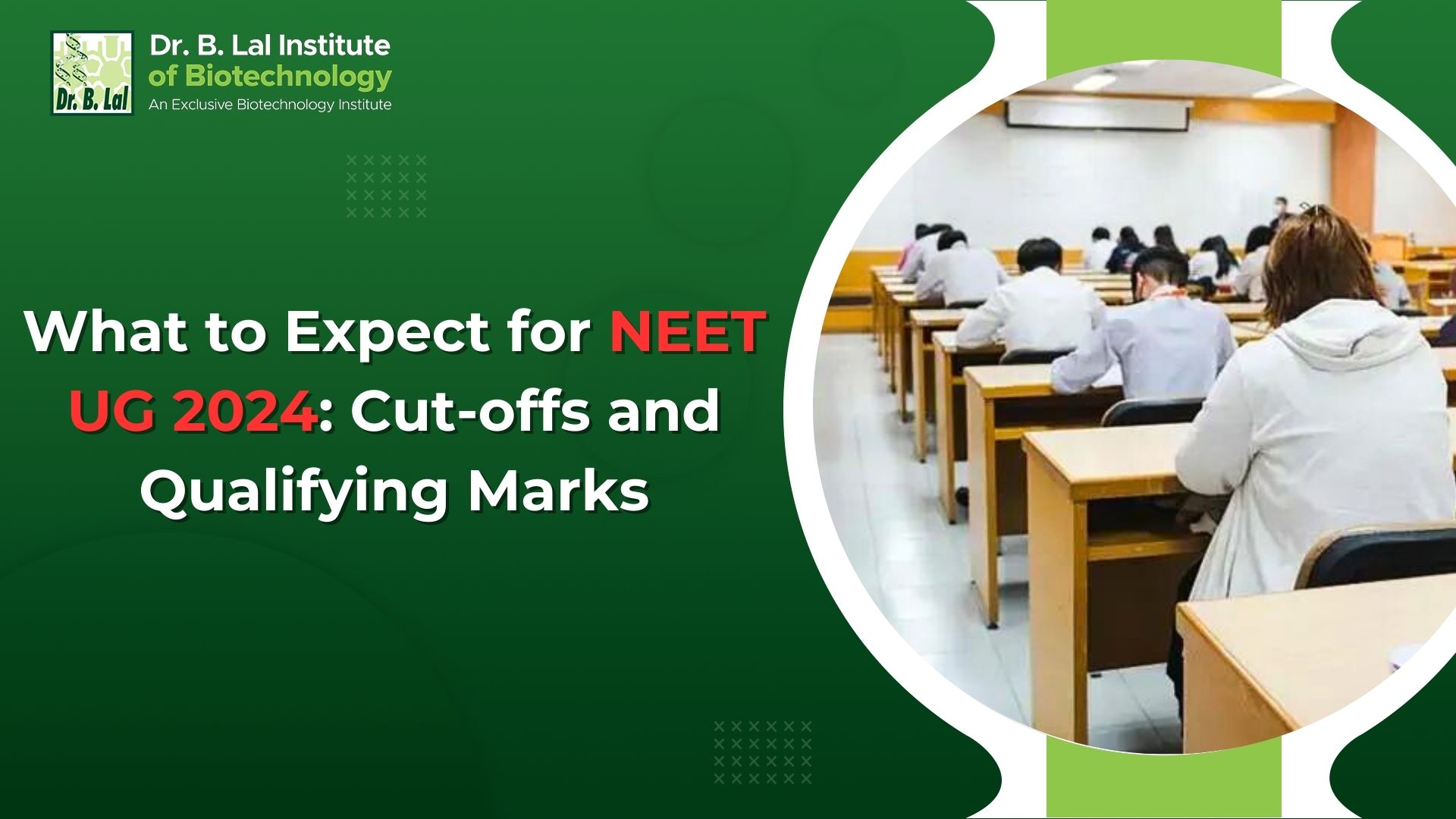 What to Expect for NEET UG 2024: Cut-offs and Qualifying Marks