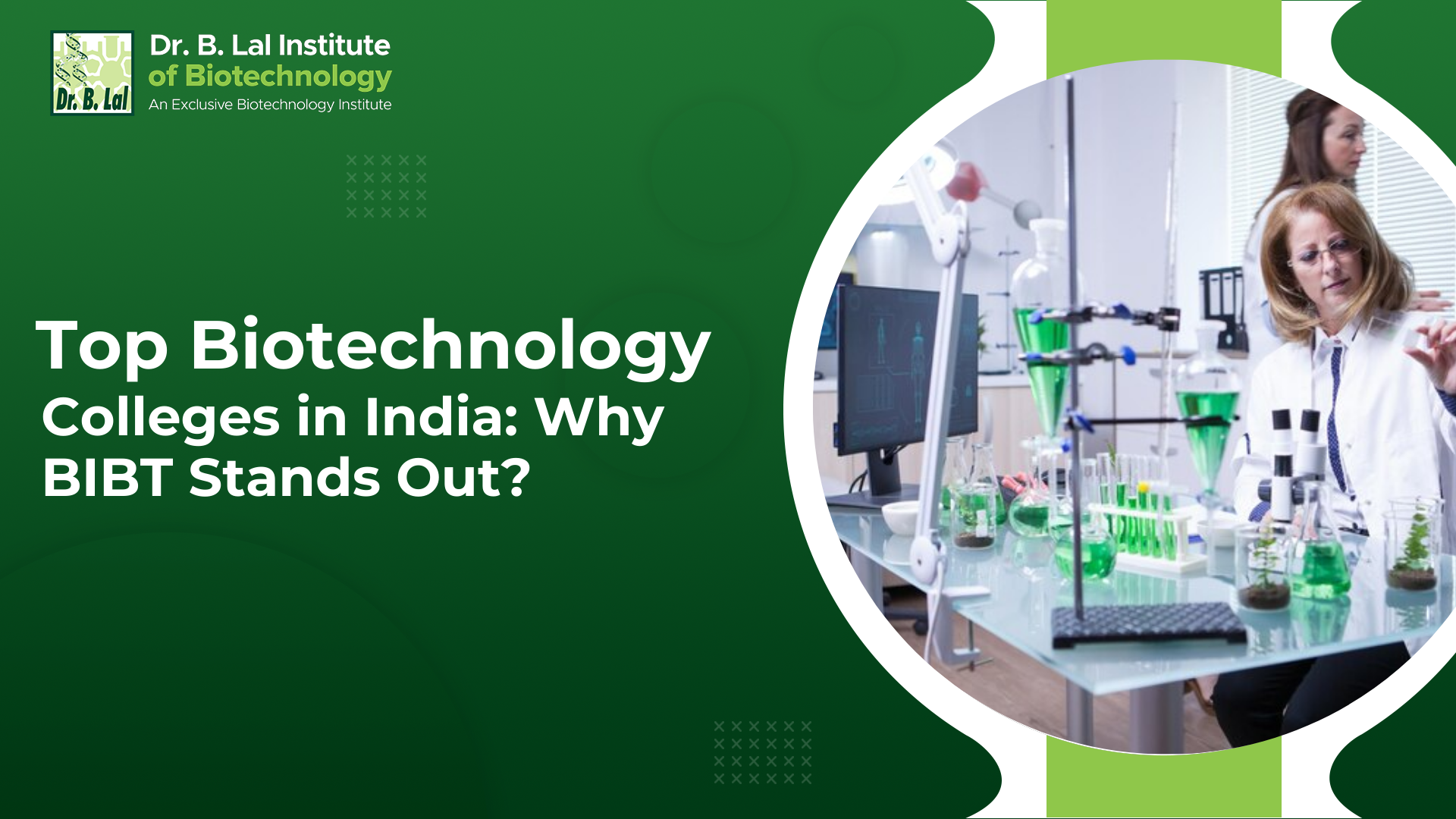 Top Biotechnology Colleges in India: Why BIBT Stands Out?