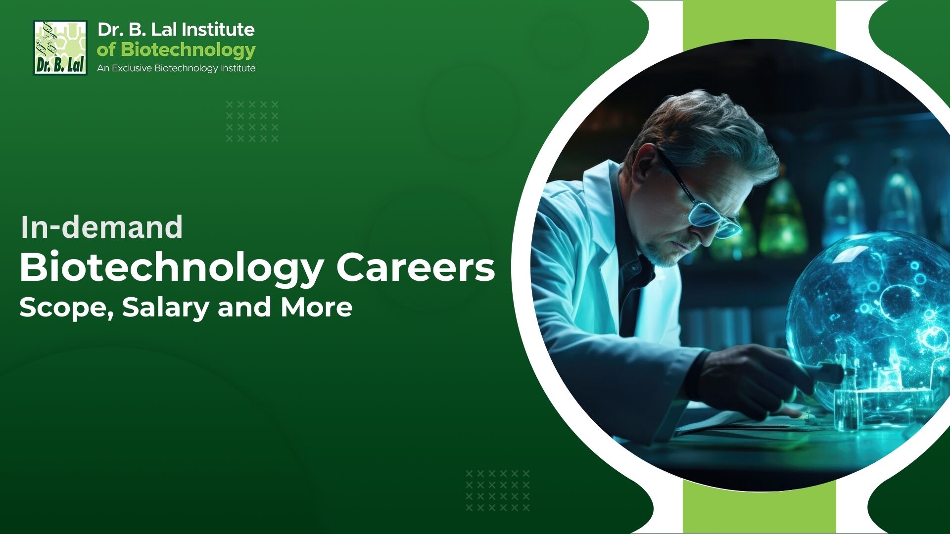 In-demand Biotechnology Careers- Scope, Salary and More