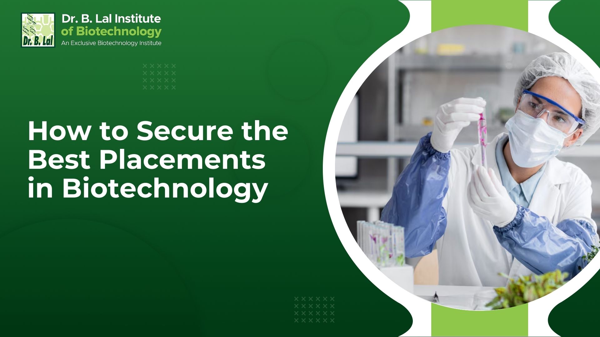 How to Secure the Best Placements in Biotechnology