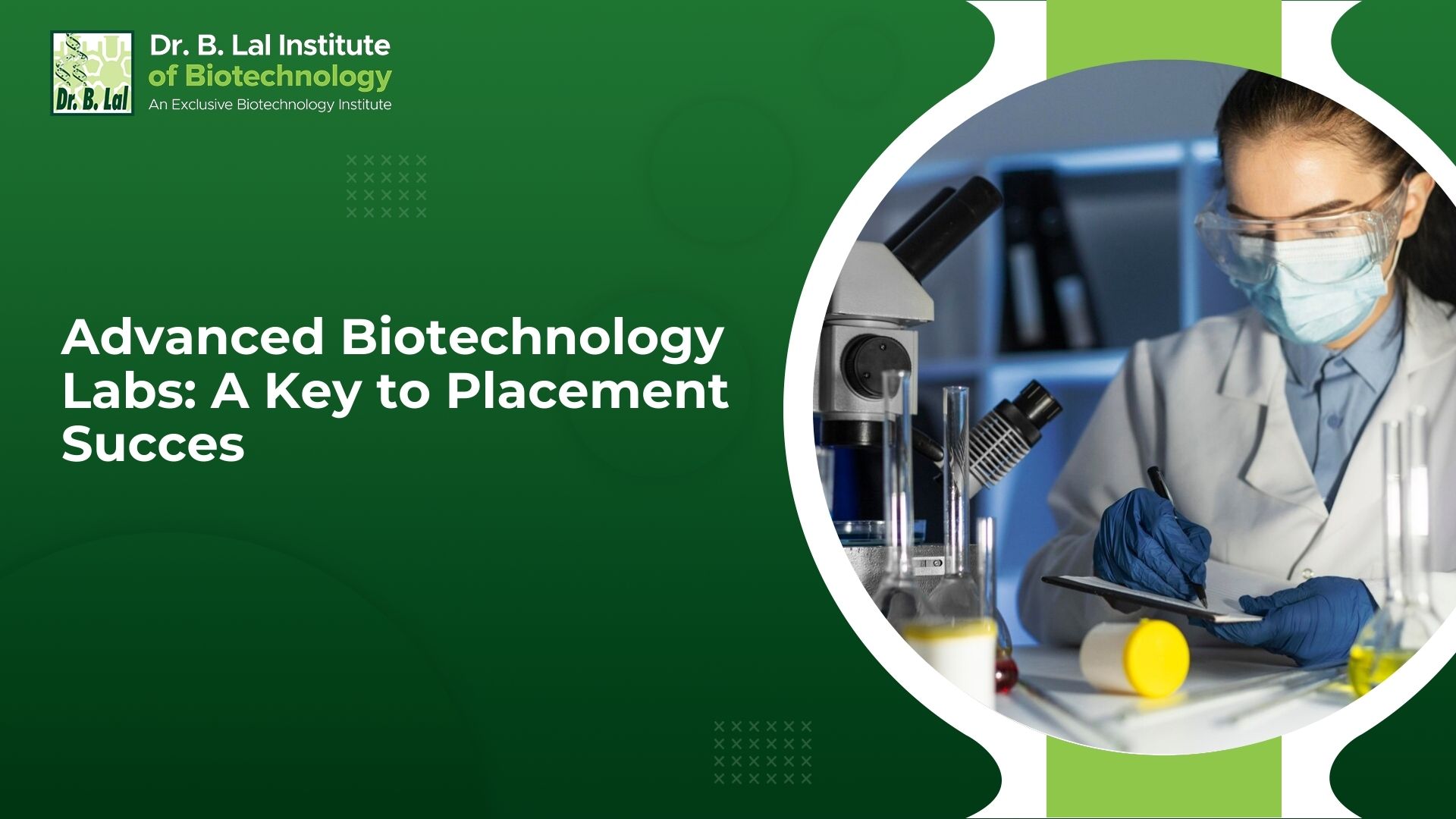 Advanced Biotechnology Labs: A Key to Placement Succes