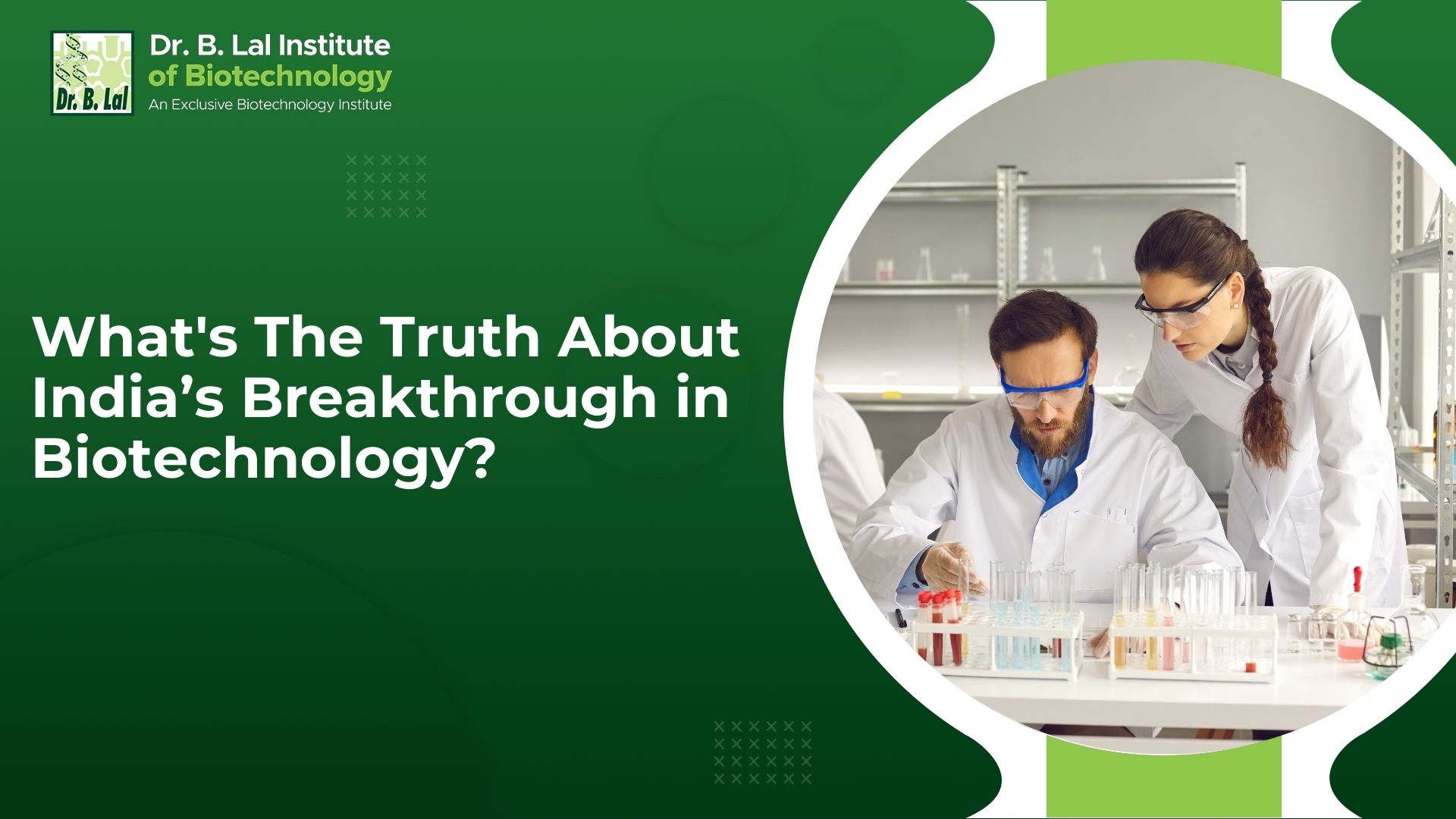 What's The Truth About India’s Breakthrough in Biotechnology?