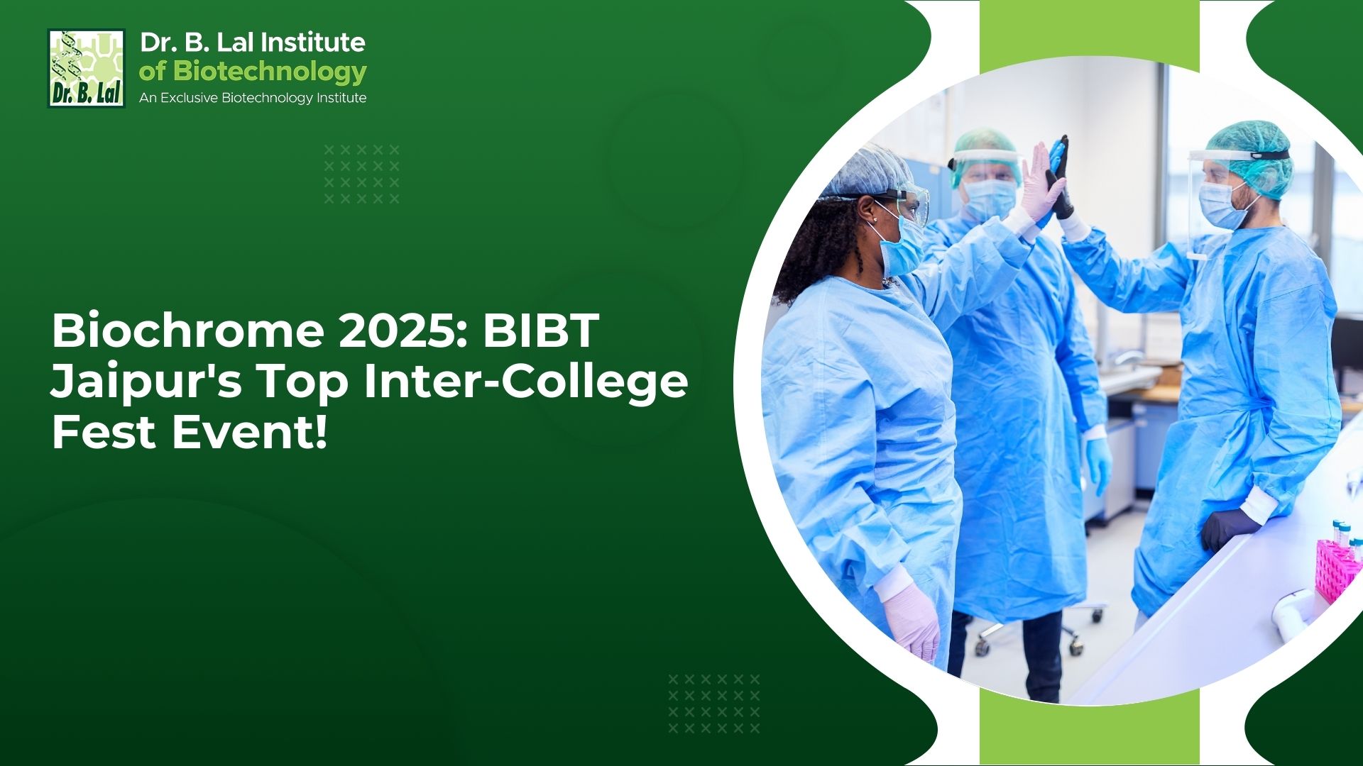 Biochrome 2025: BIBT Jaipur's Top Inter-College Fest Event!