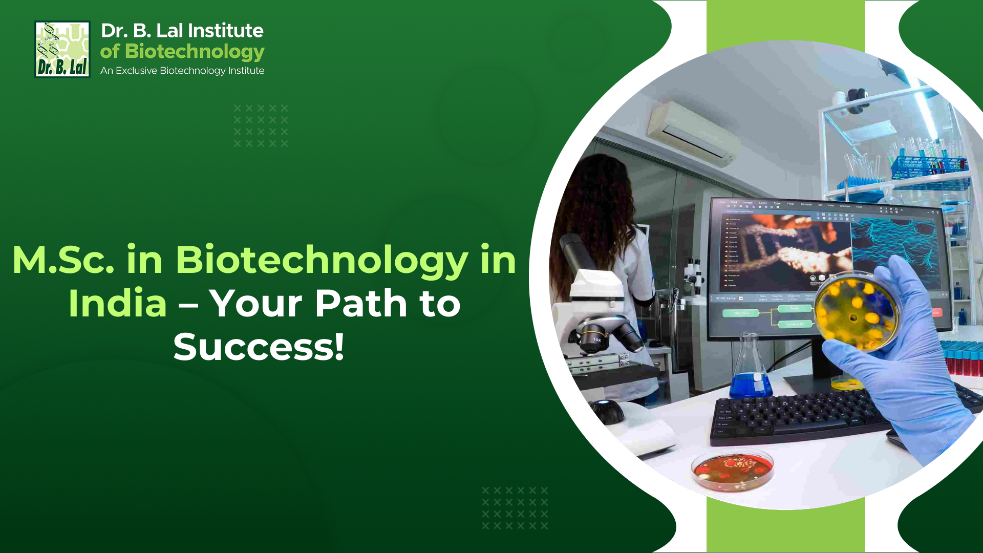 M.Sc. in Biotechnology in India – Your Path to Success!