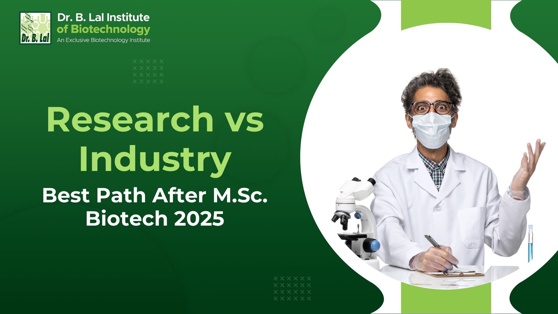 Research vs Industry: Best Path After M.Sc. Biotech 2025