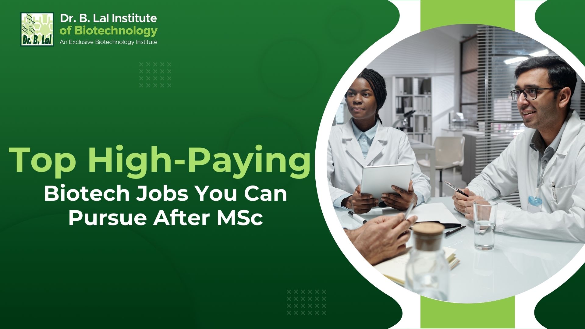 Top High-Paying Biotech Jobs  You Can Pursue After MSc