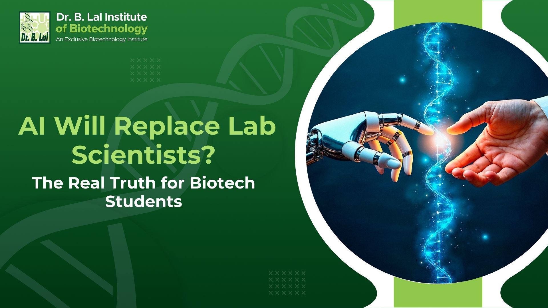 AI Will Replace Lab Scientists? The Real Truth for Biotech Students