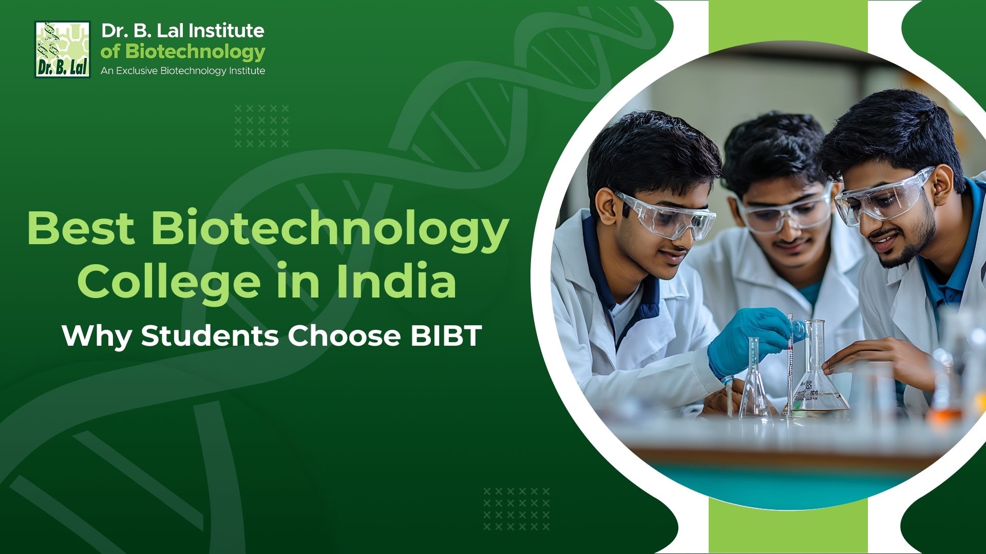 Best Biotechnology College in India: Why Students Choose BIBT