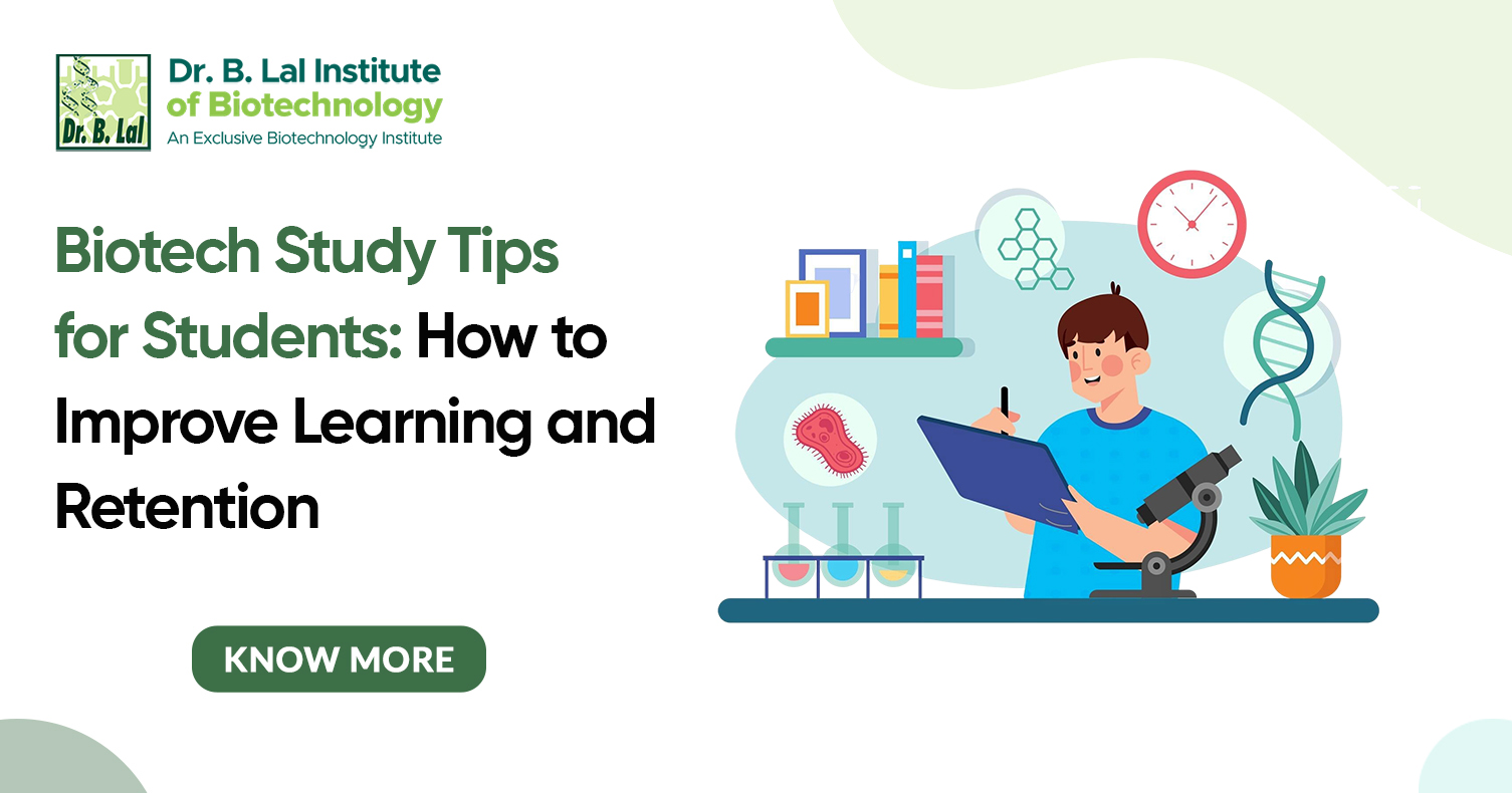 Biotech Study Tips for Students: How to Improve Learning and Retention