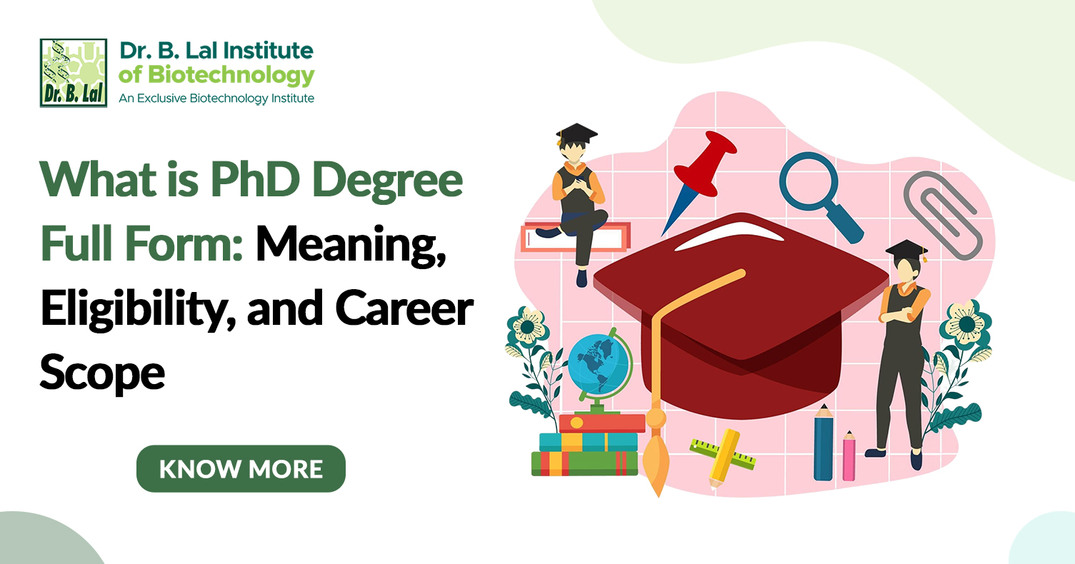 What is PhD Degree Full Form: Syllabus, Eligibility, and Career Scope
