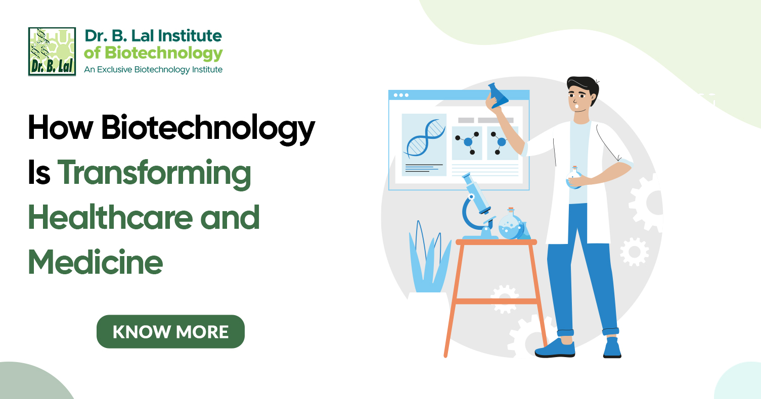 How Biotechnology Is Transforming Healthcare and Medicine