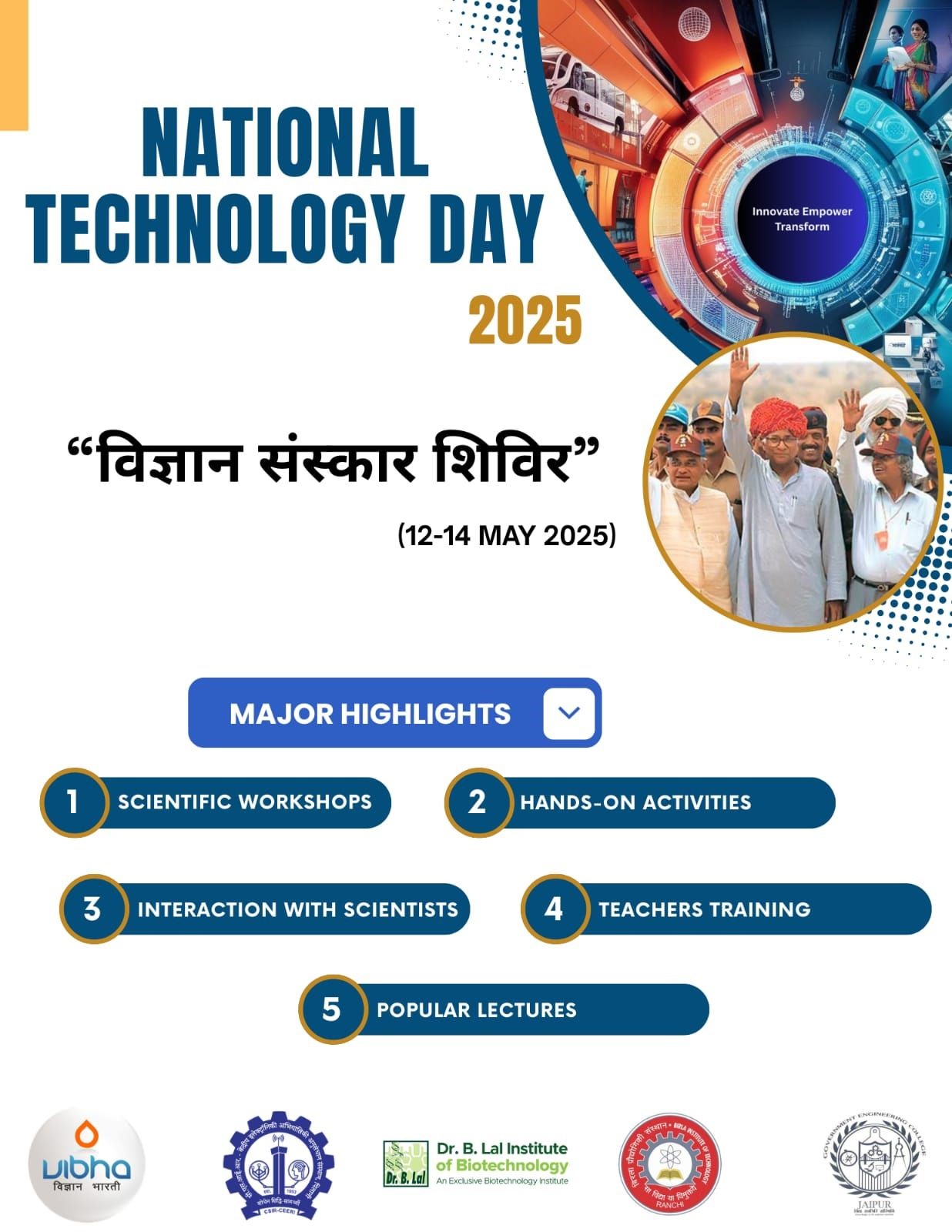 Vigyan Sanskar Shivir” from 12th to 14th May to celebrate National Technology Day! This event is organised in collaboration with Vigyan Bharati, BIT Mesra, CSIR-CEERI, Government Engineering College, and BIT Mesra.