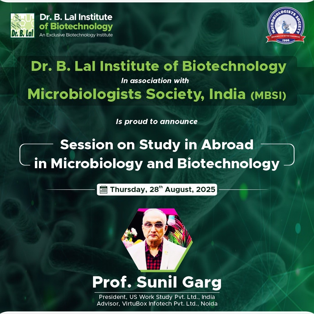 We are proud to collaborate with the Microbiologists Society of India (MBSI) to host Prof. Sunil Garg for an Interactive Session on Study Abroad in Microbiology and Biotechnology on 28th August 2025.
