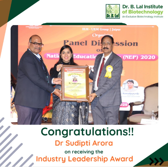 Dr. Sudipti Arora, Assistant Director at Dr. B. Lal Institute of Biotechnology and Chairperson of Rajasthan Women Wing of ASSOCHAM, received the Industry Leadership Award from the University of Engineering & Management - Jaipur.