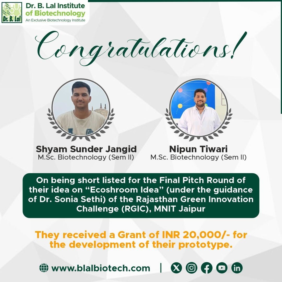 We are incredibly proud to announce that our MSc Biotechnology students, Shyam Sunder Jangid & Nipun Tiwari, have been shortlisted for the Final Pitch Round of the Rajasthan Green Innovation Challenge (RGIC), hosted at Malaviya National Institute of Technology (MNIT), Jaipur!