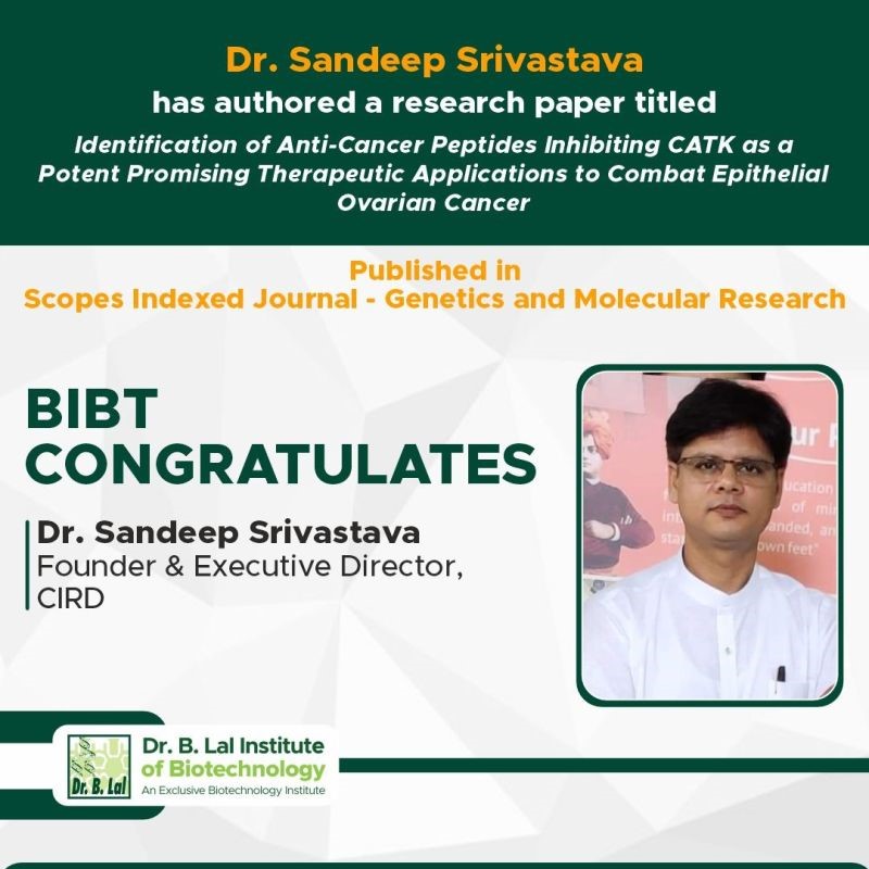 We are proud to congratulate Dr Sandeep K. Shrivastava on the publication of his collaborative research paper titled: "Identification of Anti-Cancer Peptides Inhibiting CATK as a Potent Promising Therapeutic Application to Combat Epithelial Ovarian Cancer". The research has been published in the Scopus-indexed journal Genetics and Molecular Research.